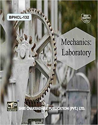 IGNOU BPHCL 132 IGNOU Mechanics: Laboratory IGNOU BSCG (CBCS) PHYSICS IGNOU STUDY NOTES FOR EXAM PREPARATION (Latest Syllabus 2019) BPHCL132