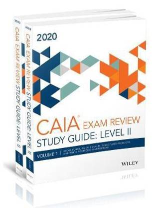 Wiley Study Guide for March 2020 Level ll CAIA Exam