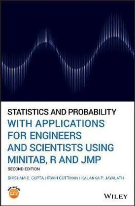 Statistics and Probability with Applications for Engineers and Scientists Using MINITAB, R and JMP