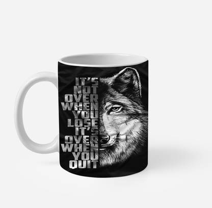 Rainbow A Beautiful text “It's Not Over When You Lose It's Over When You Quit” Printed Porcelain, Ceramic Coffee Mug
