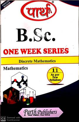 Discrete Mathematics (B.Sc One Week (B.Sc 1st Year ), By Parth Publishers