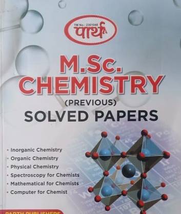 Chemistry (M.Sc Previous Solved Paper) By Parth Publishers