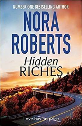 Hidden Riches By Nora Roberts