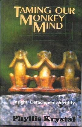 Taming Our Monkey Mind (Insight, Detachment, Identity)