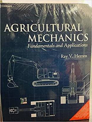 AGRICULTURAL MECHANICS FUNDAMENTAL AND APPLICATIONS 7ED