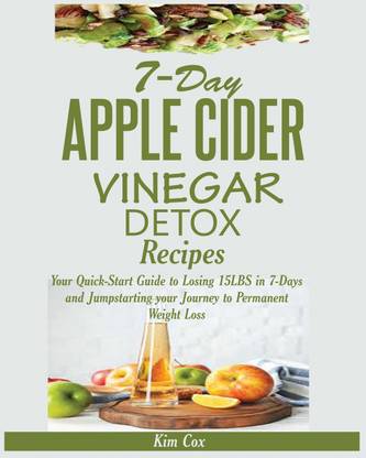 7-Day Apple Cider Vinegar Detox Recipes