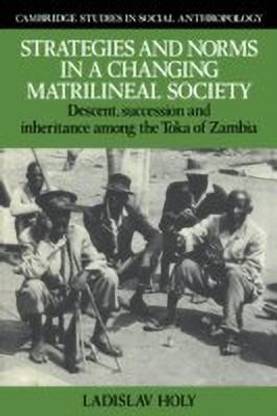 Strategies and Norms in a Changing Matrilineal Society