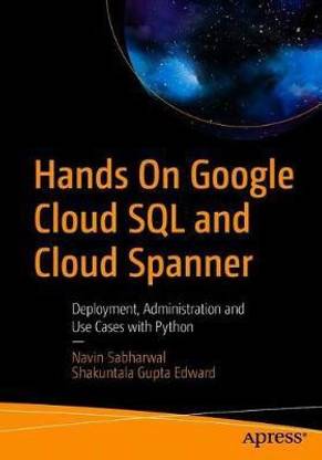 Hands On Google Cloud SQL and Cloud Spanner