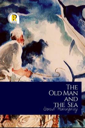 The Old Man And The Sea By Ernest Hemingway