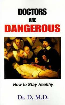 Doctors Are Dangerous