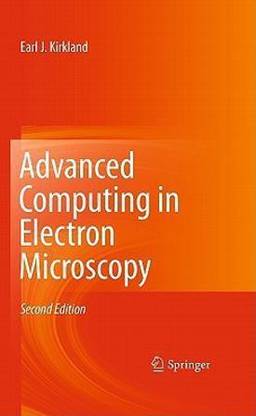 Advanced Computing in Electron Microscopy