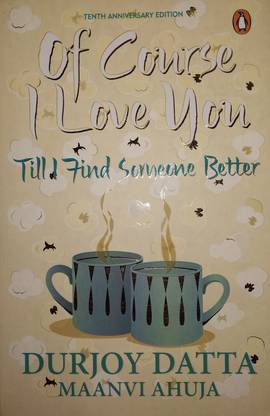 Of Course I Love You Till Find Someone Special