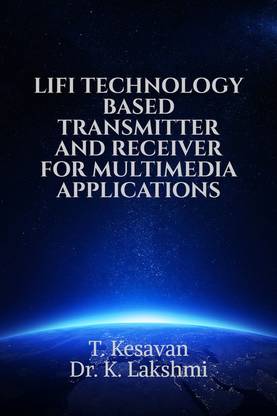 LIFI TECHNOLOGY BASED TRANSMITTER AND RECEIVER FOR MULTIMEDIA APPLICATIONS