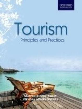 Tourism: Principles and Practices