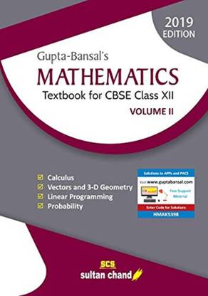 Gupta-Bansal's Mathematics Textbook for CBSE Class 12: Vol. 2