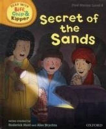 Oxford Reading Tree Read With Biff, Chip, and Kipper: First Stories: Level 6: Secret of the Sands