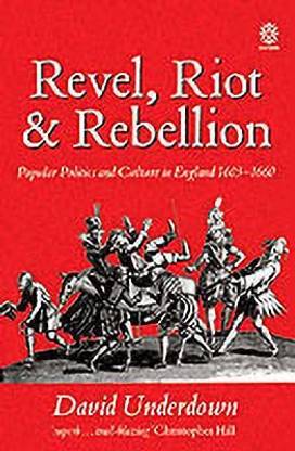 Revel, Riot, and Rebellion