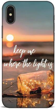 Crazy Feel Back Cover for Keep Me Where The Light Is I Phone XS Max Mobile Cover And Cases / Printed Mobile Cover And Case