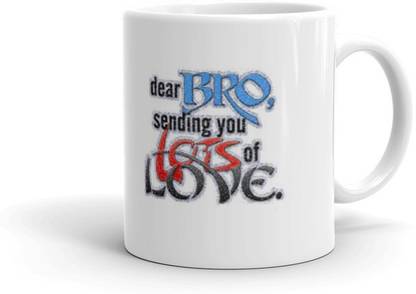 Youth Style Bro Sending You lots Of Love Multicolour Printed Coffee Tea Cup Ceramic Coffee Mug