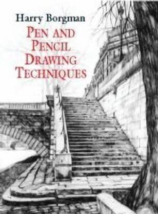 Pen and Pencil Drawing Techniques