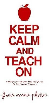 Keep Calm and Teach On