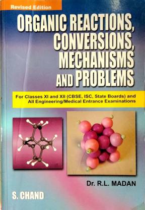 Organic Reactions, Conversions, Mechanisms and Problems