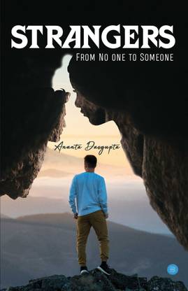 Strangers -- From No One to Someone