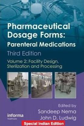 Pharmaceutical Dosage Forms - Parenteral Medications: Volume 2: Facility Design, Sterilization and Processing, 3rd Editon - [Special Indian Edition - Reprint Year: 2020]