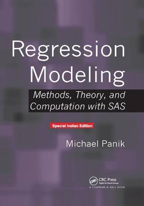Regression Modeling: Methods, Theory, and Computation with SAS - [Special Indian Edition - Reprint Year: 2020]