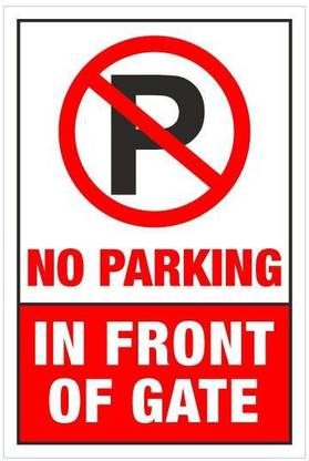 Giant Innovative No Parking in front of gate Emergency Sign