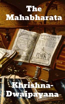 The Mahabharata of Krishna-Dwaipayana Vyasa