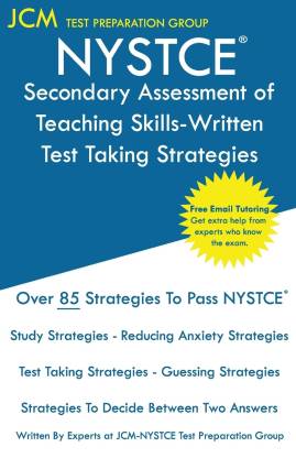 NYSTCE Secondary Assessment of Teaching Skills-Written - Test Taking Strategies