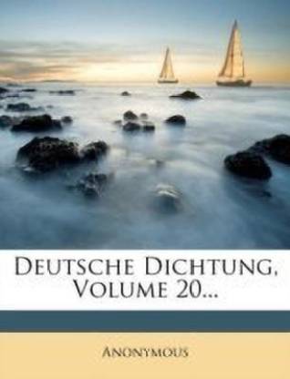 Deutsche Dichtung, Volume 20...