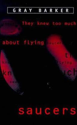They Knew Too Much About Flying Saucers