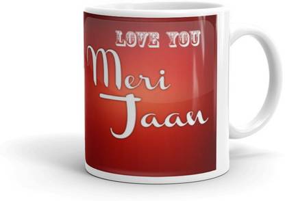 Youth Style Funny Quotes Love You Meri Jaan Multicolour Printed Ceramic Coffee Mug