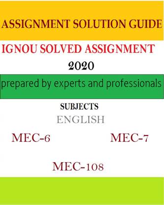 Combo Ignou Mec-6,7,108 (English) Solved Assignment (2019-2020)