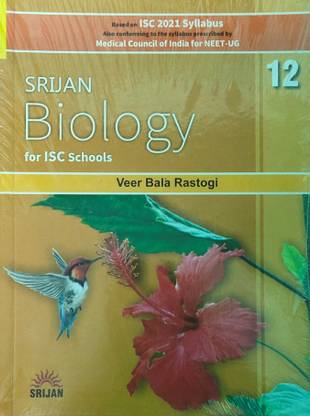 SRIJAN BIOLOGY FOR ISC SCHOOLS CLASS 12