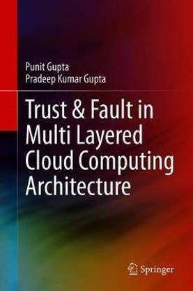 Trust & Fault in Multi Layered Cloud Computing Architecture