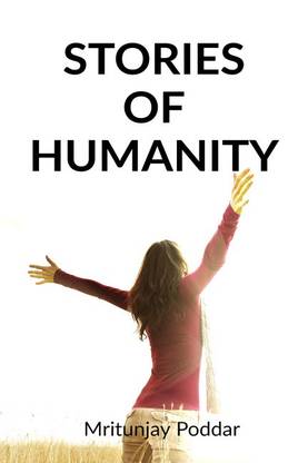 STORIES OF HUMANITY