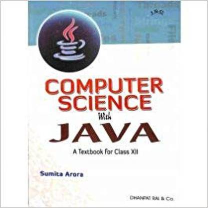 Computer Science With JAVA Textbook For Class -12 For (2020-2021) Examination