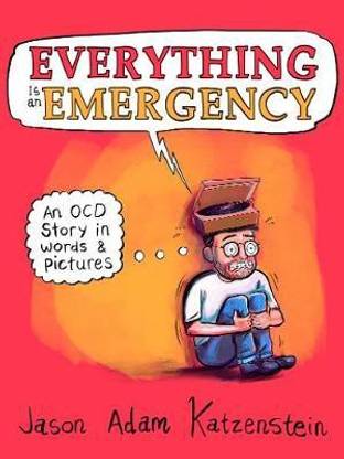 Everything Is an Emergency