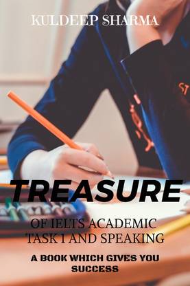 Treasure of IELTS Academic Task 1 and Speaking
