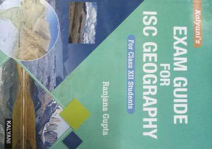 KALYANI'S EXAM GUIDE FOR ISC GEOGRAPHY FOR CLASS-XII