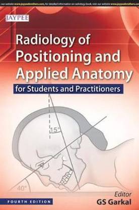 Radiology of Positioning and Applied Anatomy