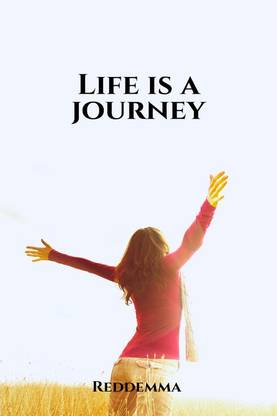Life is a journey