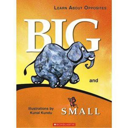 Big and Small Learn About Opposites