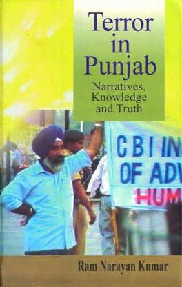 TERROR IN PUNJAB: NARRATIVES, KNOWLEDGE AND TRUTH