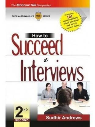 How to Succeed at Interviews, 2/e