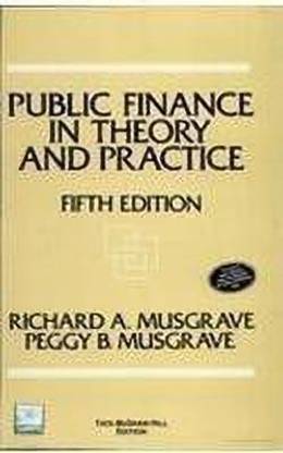 Public Finance in Theory and Practice