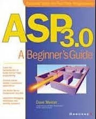 ASP 3.0: A Beginner's Guide  - A Beginner's Guide